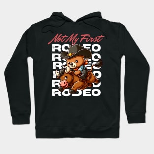 Not My First Rodeo Hoodie